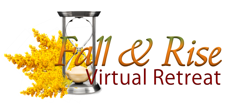 Fall & Rise Virtual Retreat 2014